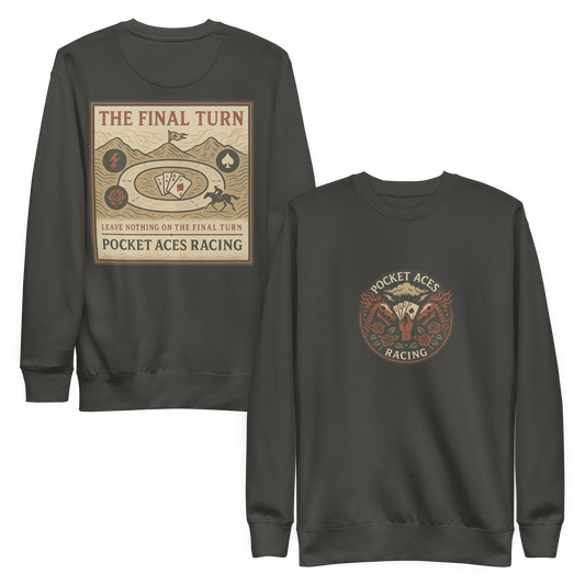 Unisex Premium Sweatshirt - Deal of the Storm (front) + The Final Turn (back)